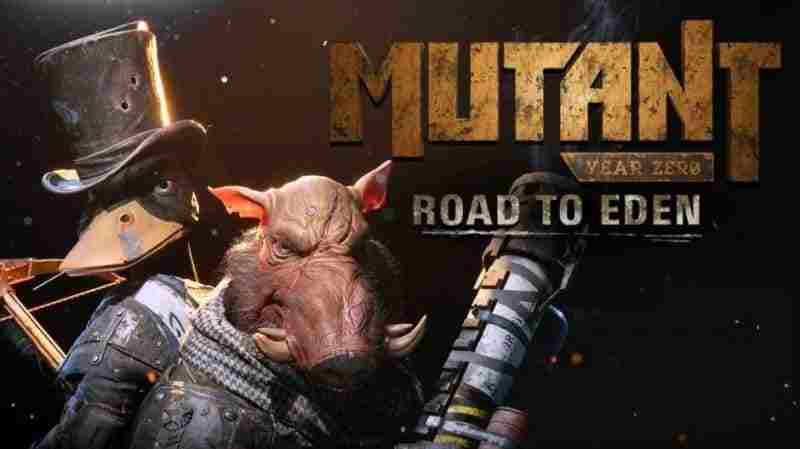 Mutant Year Zero Road to Eden руководство и советы